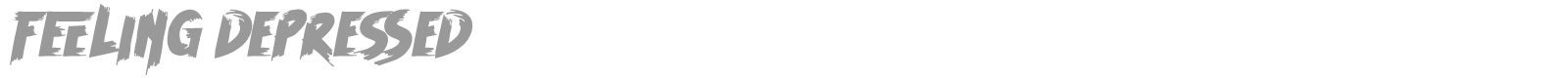 Feeling Depressed font preview